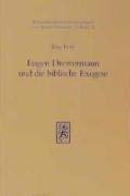 Eugen Drewermann Und Die Biblische Exegese (Wissenschaftliche Untersuchungen Zum Neuen Testament, 2) (German Edition) (9783161463600) by Frey, Jorg