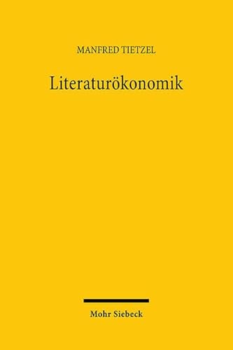 Literaturökonomik - Tietzel, Manfred