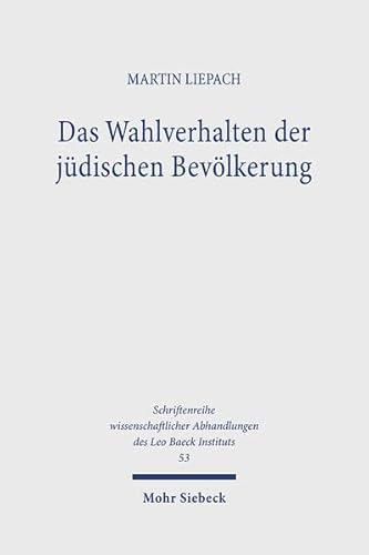 Das Wahlverhalten der jüdischen Bevölkerung in der Weimarer Republik. Zur politischen Orientierun...