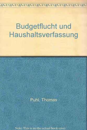 Stock image for Budgetflucht und Haushaltsverfassung. for sale by Antiquariat + Verlag Klaus Breinlich