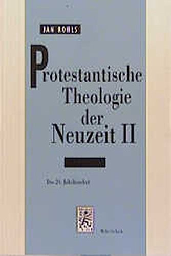 Protestantische Theologie der Neuzeit 2 : Das 20. Jahrhundert - Jan Rohls