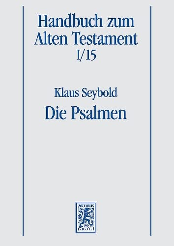 Beispielbild fr Die Psalmen (Handbuch z. Alten Testament (HAT I); Bd. 15). zum Verkauf von Antiquariat Logos