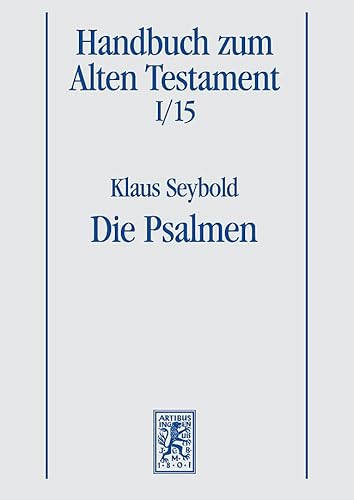 Die Psalmen (Handbuch z. Alten Testament (HAT I); Bd. 15). - Seybold, Klaus