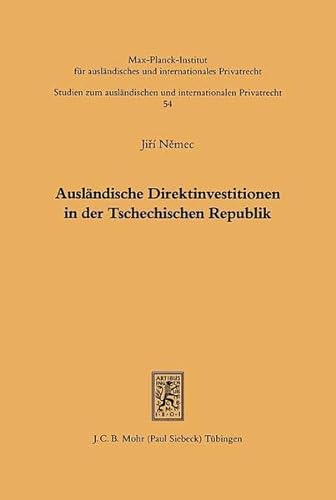 Ausländische Direktinvestitionen in der Tschechischen Republik. Studien zum ausländischen und int...