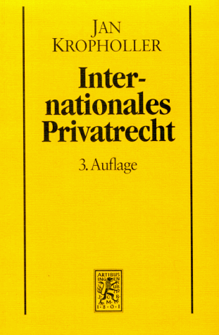 9783161467059: Internationales Privatrecht. Auf der Grundlage des Werkes von Paul Heinrich Neuhaus Die Grundbegriffe des Internationalen Privatrechts