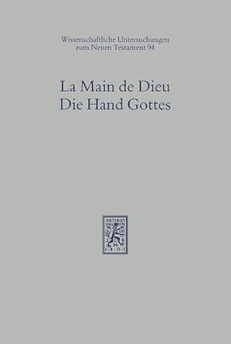 Beispielbild fr La Main de Dieu / Die Hand Gottes (Wiss. Untersuchungen z. Neuen Testament (WUNT); Bd. 94). zum Verkauf von Antiquariat Logos