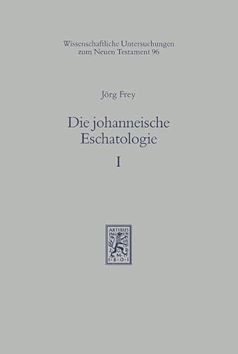 Beispielbild fr Die johanneische Eschatologie. Band I: Ihre Probleme im Spiegel der Forschung seit Reimarus (Wiss. Untersuchungen z. Neuen Testament (WUNT); Bd. 96). zum Verkauf von Antiquariat Logos