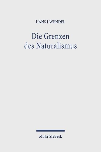Die Grenzen des Naturalismus