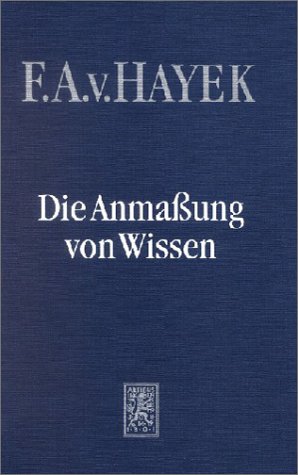 Die Anmaßung von Wissen - Hayek Friedrich A. von, Kerber W.