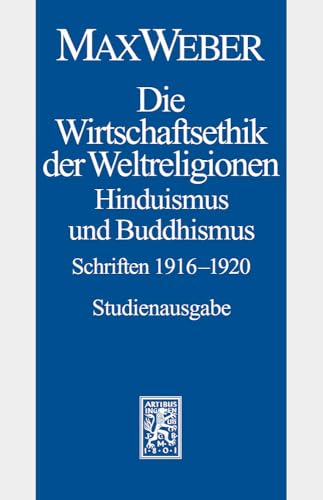 9783161468391: Max Weber-Studienausgabe: Band I/20: Die Wirtschaftsethik der Weltreligionen II. Hinduismus und Buddhismus 1916-1920: 1.20