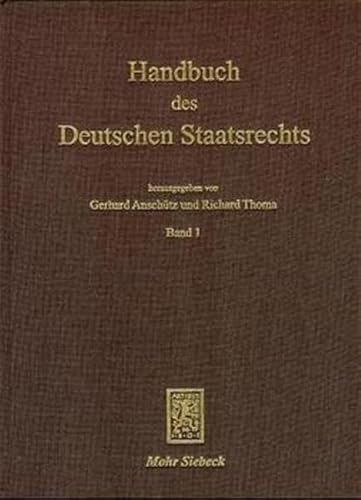 Handbuch des Deutschen Staatsrechts: Band 1/2 : Band 1/2 - Gerhard Anschütz