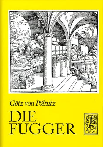 Beispielbild fr Die Fugger. 6., durchges. Aufl. zum Verkauf von Fachbuchhandlung H. Sauermann