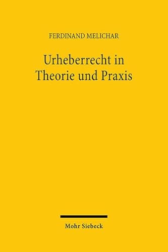 Urheberrecht in Theorie und Praxis: Beiträge zum Urheberrecht 1975-1998.