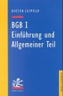 BGB 1 - Einführung und Allgemeiner Teil. Ein Lehrbuch mit Fällen und Kontrollfragen - Leipold, Dieter