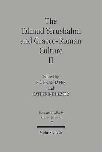 Beispielbild fr The Talmud Yerushalmi and Graeco-Roman Culture II, (Texts & Studies in Ancient Judaism, TSAJ, Band 79) ISBN: 9783161472442 zum Verkauf von Antiquariaat Spinoza