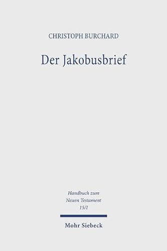 Der Jakobusbrief (Handbuch zum Neuen Testament 15/I) - Burchard, Christoph
