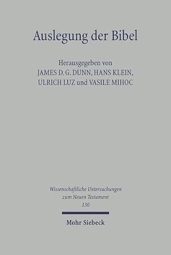 Auslegung der Bibel in orthodoxer und westlicher Perspektive. Akten des West-Östlichen Neutestame...