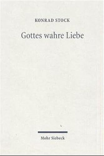 Imagen de archivo de Gottes Wahre Liebe: Theologische Phanomenologie Der Liebe (German Edition) a la venta por Hay-on-Wye Booksellers