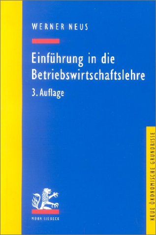 9783161475726: Einfhrung in die Betriebswirtschaftslehre aus institutionenkonomischer Sicht (Livre en allemand)