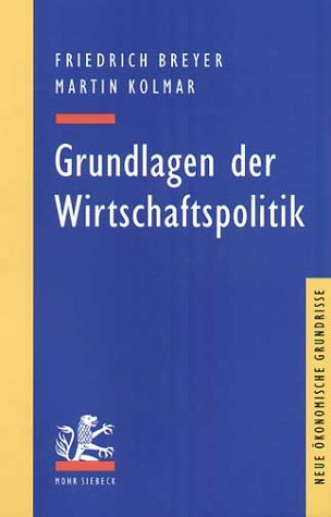 Stock image for Grundlagen der Wirtschaftspolitik for sale by medimops