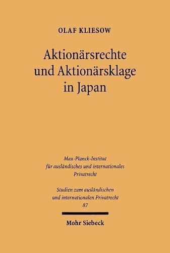 Aktionärsrechte und Aktionärsklage in Japan - Olaf Kliesow