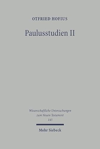 Beispielbild fr Paulusstudien. Band II (Wiss. Untersuchungen z. Neuen Testament (WUNT); Bd. 143). zum Verkauf von Antiquariat Logos