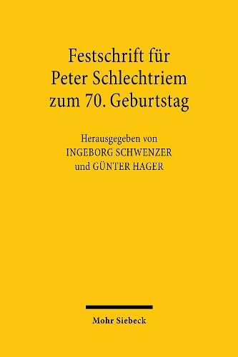 Stock image for Festschrift Fur Peter Schlechtriem Zum 70. Geburtstag for sale by Cambridge Rare Books