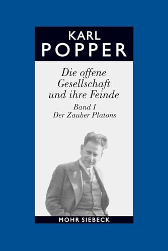 Die offene Gesellschaft und ihre Feinde. Bd. I: Der Zauber Platons. Hg. v. Hubert Kiesewetter (Ka...