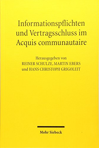 9783161481260: Informationspflichten und Vertragsschlu im Acquis communautaire: Information Requirements and Formation of Contact in the Acquis Communautaire