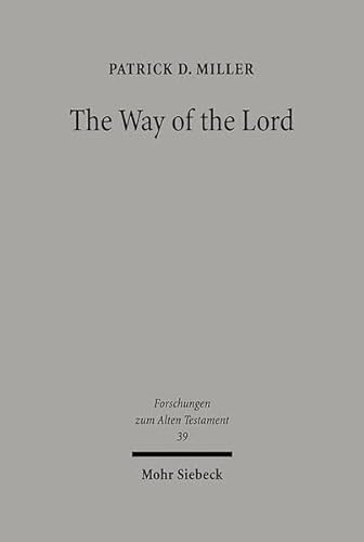 9783161482540: The Way of the Lord: Essays in Old Testament Theology: 39 (Forschungen zum Alten Testament)
