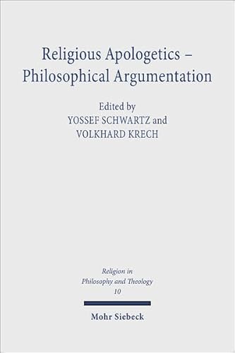 Stock image for Religious Apologetics - Philosophical Argumentation . for sale by Ganymed - Wissenschaftliches Antiquariat