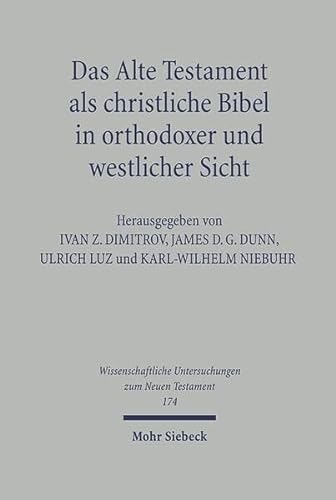 Das Alte Testament als christliche Bibel in orthodoxer und westlicher Sicht. Zweite Europäische O...