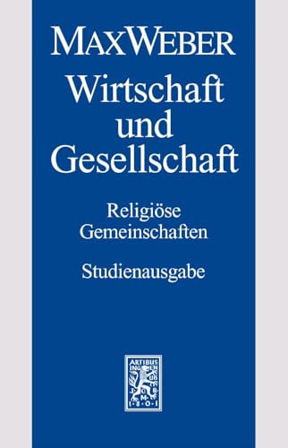 Max Weber-studienausgabe: Band I/22,2: Wirtschaft Und Gesellschaft. Religiose Gemeinschaften - Weber, Max - Studienausgabe