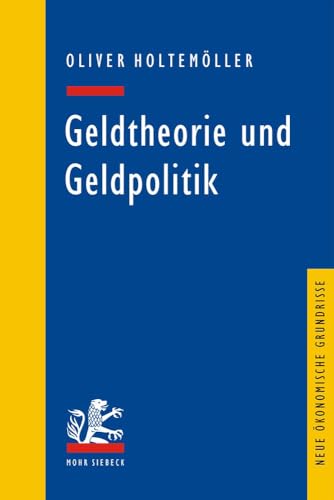 Geldtheorie und Geldpolitik (Neue ökonomische Grundrisse).