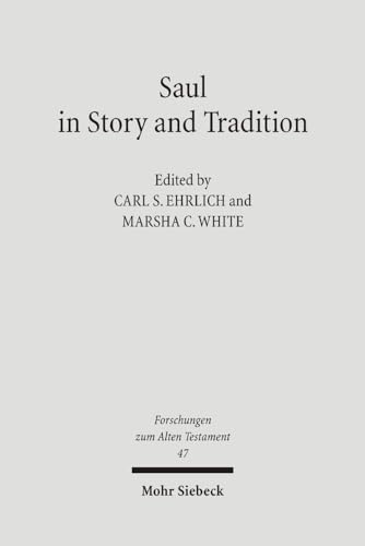 9783161485695: Saul in Story and Tradition: 47 (Forschungen zum Alten Testament)