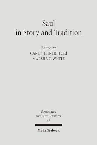 9783161485695: Saul in Story & Tradition: 47