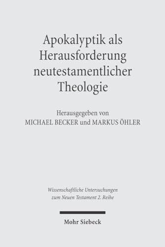 Beispielbild fr Apokalyptik Als Herausforderung Neutestamentlicher Theologie zum Verkauf von Michener & Rutledge Booksellers, Inc.