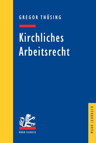 Stock image for Kirchliches Arbeitsrecht. Rechtsprechung und Diskussionsstand im Schnittpunkt von staatlichem Arbeitsrecht und kirchlichem Dienstrecht. for sale by Antiquariat & Verlag Jenior