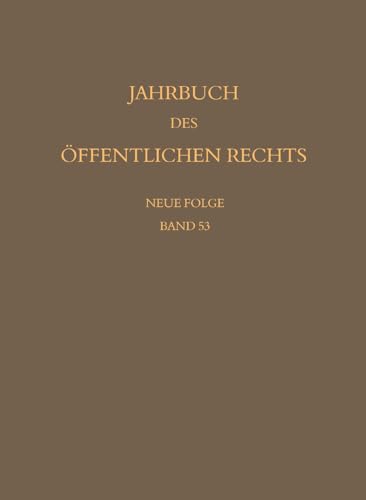 Jahrbuch des öffentlichen Rechts der Gegenwart. Neue Folge. Band 53 - Hrsg. v. Peter Häberle (JöR...