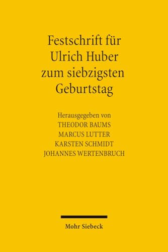 Beispielbild fr Festschrift Fur Ulrich Huber Zum Siebzigsten Geburtstag (German Edition) zum Verkauf von Jasmin Berger