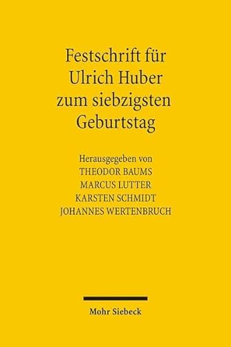 Stock image for Festschrift Fur Ulrich Huber Zum Siebzigsten Geburtstag (German Edition) for sale by Jasmin Berger
