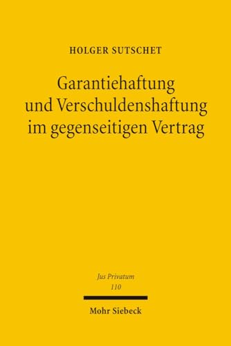 Beispielbild fr Garantiehaftung und Verschuldenshaftung im gegenseitigen Vertrag. zum Verkauf von Antiquariat  Werner Haschtmann