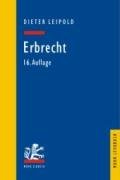 Erbrecht. Grundzüge mit Fällen und Kontrollfragen.