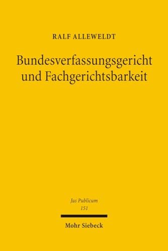 Beispielbild fr Bundesverfassungsgericht und Fachgerichtsbarkeit. zum Verkauf von Antiquariat  Werner Haschtmann
