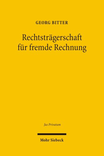 9783161490354: Rechtstragerschaft Fur Fremde Rechnung: Aussenrecht Der Verwaltungstreuhand: 107 (Jus Privatum)