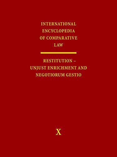 9783161490552: International Encyclopedia of Comparative Law: Restitution/Unjust Enrichment and Negotiorum Gestio