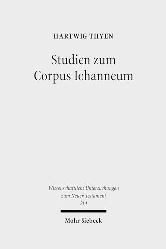 Stock image for Studien Zum Corpus Iohanneum for sale by Michener & Rutledge Booksellers, Inc.