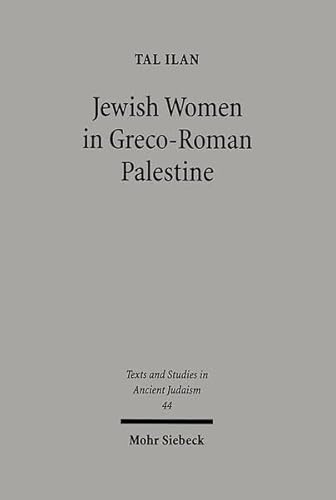 Imagen de archivo de Jewish Women in Greco-Roman Palestine: An Inquiry into Image and Status a la venta por Revaluation Books