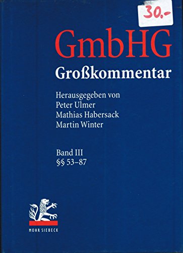 Imagen de archivo de Gesetz betreffend die Gesellschaften mit beschrnkter Haftung (GmbHG), Kommentar: BD 3 a la venta por Buchpark