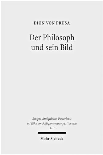 Der Philosoph und sein Bild. Hg. v. Heinz-Günther Nesselrath, eingel., ed., übers. u. m. interpre...